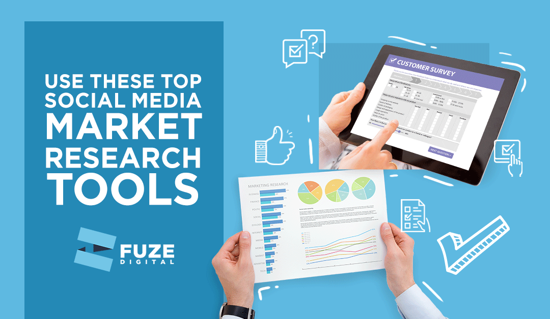 USE THESE TOP SOCIAL MEDIA MARKET RESEARCH TOOLS